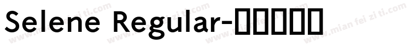 Selene Regular字体转换
